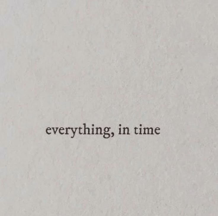 7 Quotes About Healing That Will Inspire Your Journey (You Won't Believe #15!) - 1. Everything, in Time