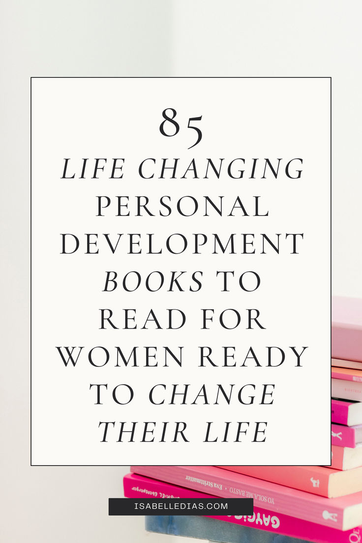 9 Life Shifting Books That Will Change Your Life Forever - 6. 85 Life Changing Personal Development Books